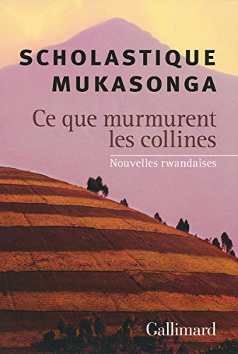 Ce que murmurent les collines (nouvelles rwandaises) von Gallimard